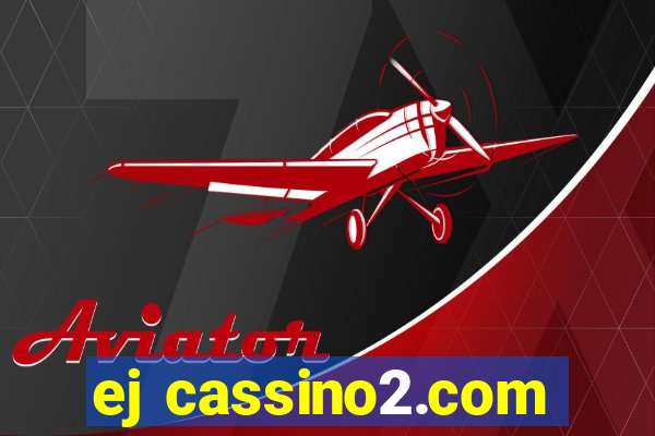 ej cassino2.com